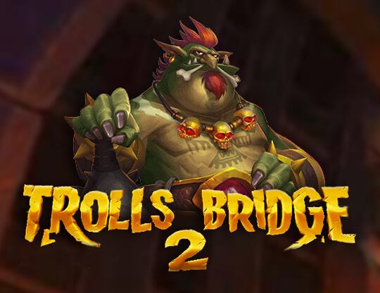 Trolls Bridge 2